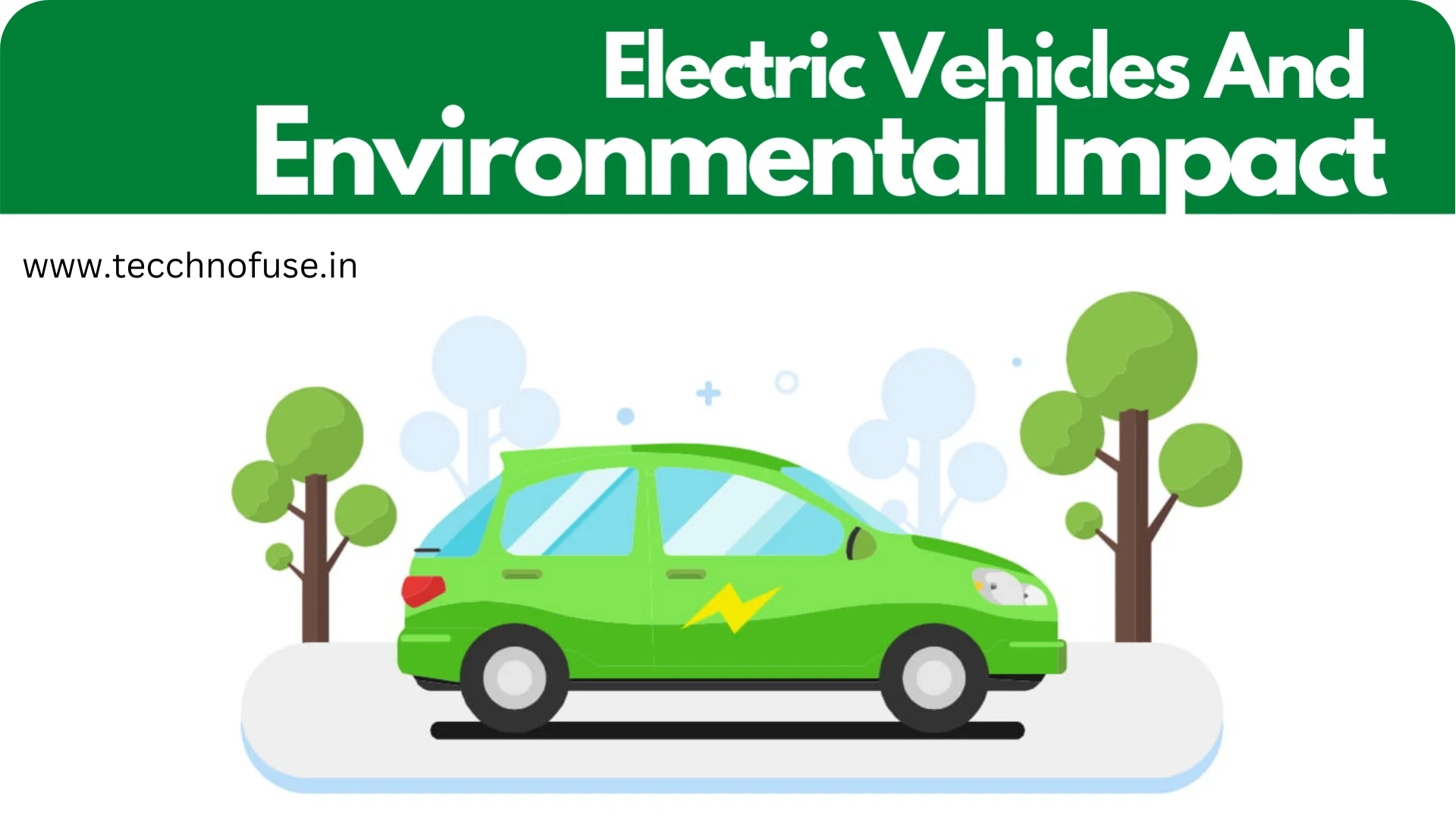 3 Facts About The Environmental Impact Of Electric Vehicles