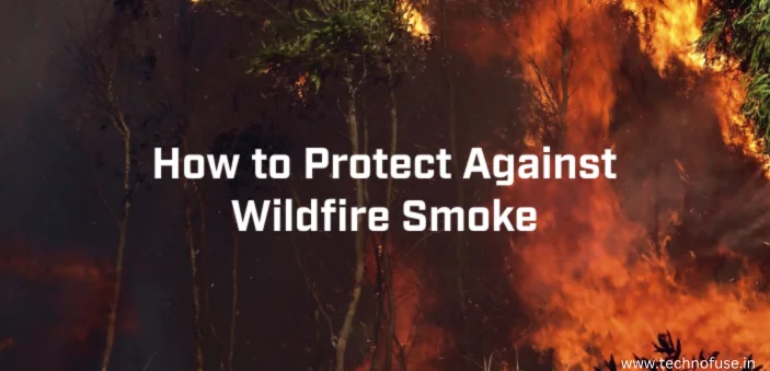 How to Shield Your PC from Wildfire Smoke